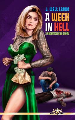 A Week In Hell - Layne, J Walt