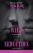 A Week To Be Wild / Legal Seduction: A Week to be Wild / Legal Seduction