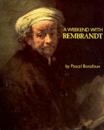 A Weekend with Rembrandt - Bonafoux, Pascal