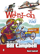 A Weird-Oh World: The Art of Bill Campbell