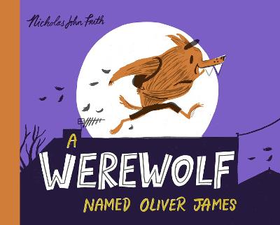 A Werewolf Named Oliver James - 