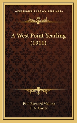 A West Point Yearling (1911) - Malone, Paul Bernard, and Carter, F A (Illustrator)