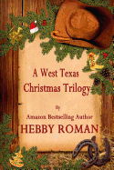 A West Texas Christmas Trilogy