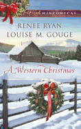 A Western Christmas: A Christmas Historical Romance Novel