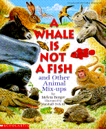 A Whale is Not a Fish and Other Animal Mix-Ups