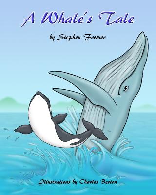 A Whale's Tale - Fremer, Stephen