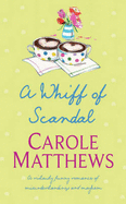 A Whiff of Scandal - Matthews, Carole