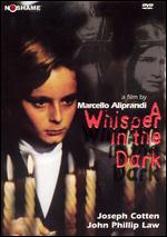 A Whisper in the Dark - Marcello Aliprandi