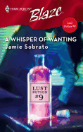 A Whisper of Wanting: Lust Potion #9