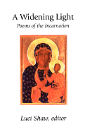 A Widening Light: Poems of the Incarnation