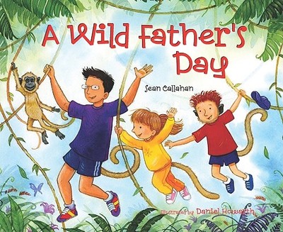 A Wild Father's Day - Callahan, Sean