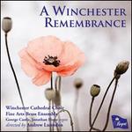 A Winchester Remembrance - Alanna White (vocals); Andrew De Silva (baritone); Andrew De Silva (vocals); Anna Rodrigues (vocals); Edward Lee (treble);...