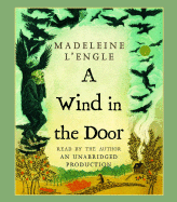 A Wind in the Door - L'Engle, Madeleine (Read by)