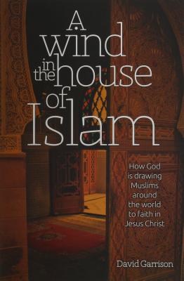 A Wind in the House of Islam (Hardcover) - Garrison, David