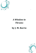 A Window in Thrums