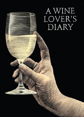 A Wine Lover's Diary - Wallace, Shelagh (Editor)
