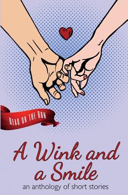 A Wink and a Smile - Gienapp, Laurie Axinn, and Valenti, Catherine, and Bracken, Michael
