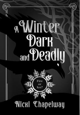 A Winter Dark and Deadly - Chapelway, Nicki