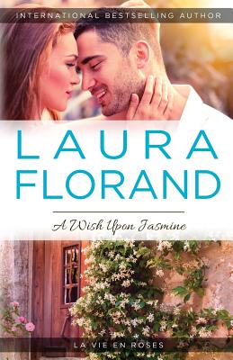 A Wish Upon Jasmine - Florand, Laura