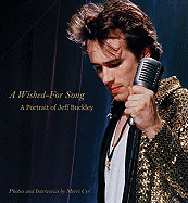 A Wished-For Song: A Portrait of Jeff Buckley