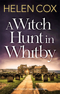 A Witch Hunt in Whitby: The Kitt Hartley Mysteries Book 5