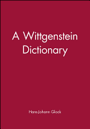 A Wittgenstein Dictionary