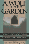 A Wolf in the Garden: The Land Rights Movement and the New Environmental Debate