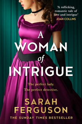 A Woman of Intrigue - Ferguson, Duchess of York, Sarah