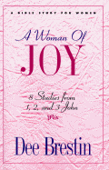 A Woman of Joy - Brestin, Dee