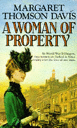 A Woman of Property - Davis, Margaret Thomson