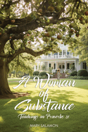 A Woman of Substance: Teachings on Proverbs 31