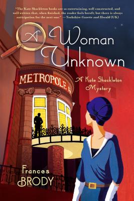 A Woman Unknown: A Kate Shackleton Mystery - Brody, Frances