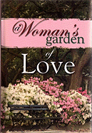 A Woman's Garden of Love
