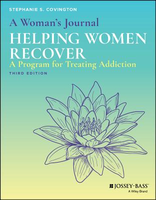 A Woman's Journal: Helping Women Recover - Covington, Stephanie S