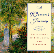A Woman's Journey: Reflections on Life, Love, and Happiness