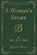 A Woman's Story, Vol. 3 of 3 (Classic Reprint)