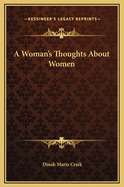 A Woman's Thoughts about Women