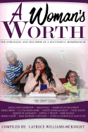 A Woman's Worth: The Struggles and Triumphs of A Successful Mompreneur