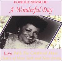 A Wonderful Day - Dorothy Norwood