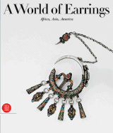 A World of Earrings: Africa, Asia, America