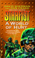 A World of Hurt: Starfist, Book X - Cragg, Dan, and Sherman, David, and Lloyd, John Bedford (Read by)