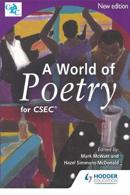 A World of Poetry CSEC New Edition - CXC, and Simmons-McDonald, Hazel, and McWatt, Mark
