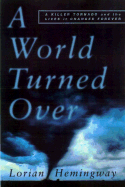 A World Turned Over: A Killer Tornado and the Lives It Changed Forever