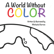 A World Without Color