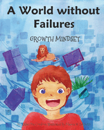A World without Failures: Growth Mindset
