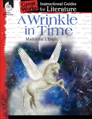 A Wrinkle in Time: An Instructional Guide for Literature - Smith, Emily R