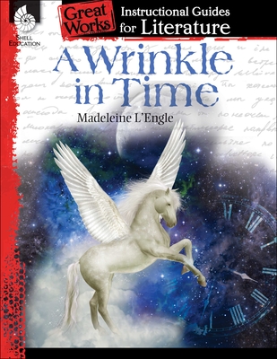 A Wrinkle in Time: An Instructional Guide for Literature - Smith, Emily