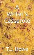 A Writer's Casserole