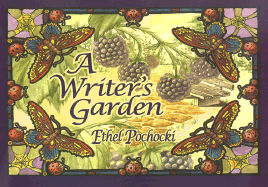 A Writer's Garden - Pochocki, Ethel