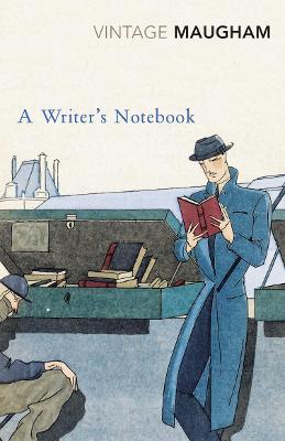 A Writer's Notebook - Maugham, W Somerset